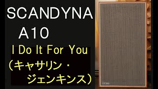 scandyna A10 キャサリン・ジェンキンス I Do It For You 瀬川冬樹さんが好きだったSP [upl. by Devaney686]