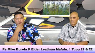 Ps Mike Bureta amp Elder Leatinuu Mafulu quotThe Kings Tablequot O LE LAOAI A LE TUPU 1 Tupu 21 amp 22 [upl. by Missi576]