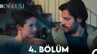 Oğlum 4 Bölüm FULL HD [upl. by Adelpho341]