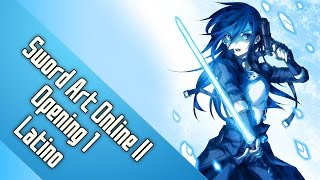 Sword Art Online 2 Opening Español HD [upl. by Eikcid]