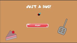 Prototype Micro Game called Just A Bug [upl. by Ordnasil407]