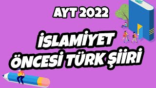 İslamiyet Öncesi Türk Şiiri  AYT Edebiyat 2022 hedefekoş [upl. by Koeppel]