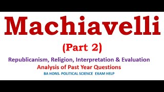 Machiavelli Part 2 Republicanism Religion Evaluation amp Interpretations [upl. by Eelibuj4]