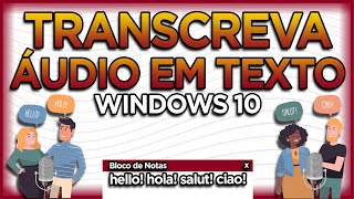 Transcrever ÁUDIO em TEXTO com Windows 10 sem baixar nada [upl. by Roche]