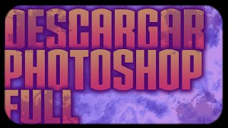 Como Descargar E Instalar Photoshop  Gratis  Full  Español  100 Completo  2015 [upl. by Simonette189]