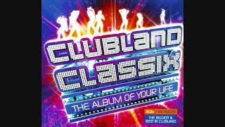 Clubland Classix The Album Of Your Life  CD1 [upl. by Akahs323]