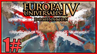 Europa Universalis IV Domination  INGLATERRA  1 Gameplay Español [upl. by Apollo]