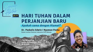 HARI TUHAN DALAM PERJANJIAN BARU  Seminar Alkitab  Dr Paskalis Edwin I Nyoman Paska [upl. by Pagas]