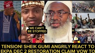 WR SHEIK GUMI DECLARES TINUBU MUST BEG SIMON EKPA B4 DEC 2 RESTORATION 2 KEEP NIG UNITY AS BIANCA [upl. by Ihculo]