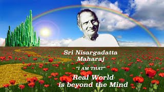 Nisargadatta Maharaj  I Am That  Item 4 Real World Is Beyond The Mind [upl. by Sayer749]