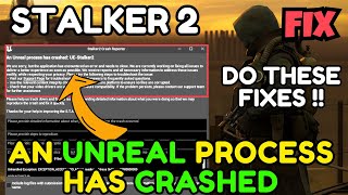 STALKER 2 an unreal process has crashed Fix [upl. by Taddeusz]