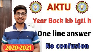 Aktu year back rule  year back kya hoti h  Aktu passing rule 20202021 [upl. by Drawdesemaj234]