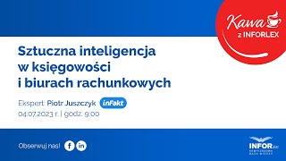 Kawa z Inforlex Sztuczna inteligencja w księgowości i biurach rachunkowych [upl. by Uamak732]