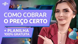 Como DEFINIR PREÇO DE VENDA 🤑 PASSO A PASSO pra PRECIFICAR seu PRODUTO ou SERVIÇO PLANILHA GRÁTIS [upl. by Alliuqat]