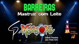 Karaokê Mastruz com Leite  Barreiras [upl. by Jessen772]