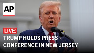 LIVE Trump holds press conference in New Jersey [upl. by Aip]