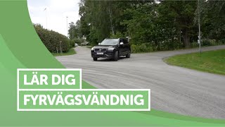 Vändning  Fyrvägsvändning [upl. by Odlanier182]