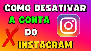 COMO DESATIVAR a CONTA do INSTAGRAM CELULAR e PC ⚙️✅️ [upl. by Audwin]