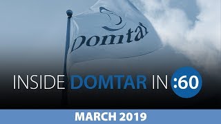 Domtar in 60  4TH EDITION  MARCH 2019 [upl. by Marthena]