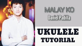 Malay ko by Daniel Padilla v2EASY UKE Ukulele Tutorial [upl. by Hadrian]