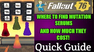 Fallout 76  Where To Find MUTATION SERUMS [upl. by Raddy]