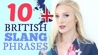 10 Common British English Slang Expressions amp Phrases [upl. by Durnan]