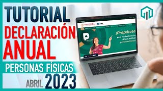 ✔️ DECLARACIÓN ANUAL 2023 PERSONAS FÍSICAS SAT  TUTORIAL PARA OBTENER TU SALDO A FAVOR PASO A PASO [upl. by Neenaj]