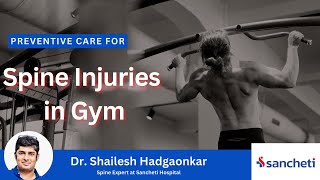 Spine Injuries DONT Have to Hold You Back from Gym  Dr Shailesh Hadgaonkar  Spine Specialist [upl. by Ardnahcal989]