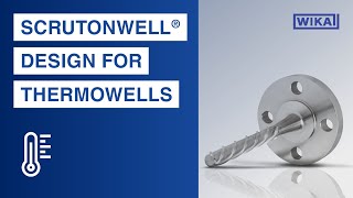 WIKA ScrutonWell® design for thermowells  Areas of application configuration and advantages [upl. by Bob]