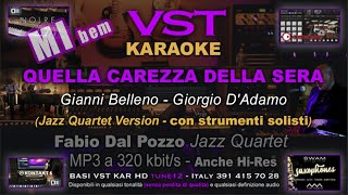 431 Quella carezza della sera KARAOKE VST Jazz Quartet Version MI bem con Chitarra e sax Solisti [upl. by Ayaet]