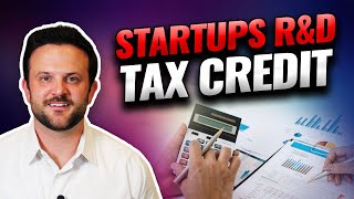 STARTUPS RampD Tax Credit [upl. by Doersten990]