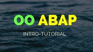 SAP ABAP  OO ABAP Tutorial1BY SOORAJLearn to code in OO ABAP [upl. by Dulciana576]