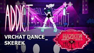 Hazbin Hotel  Addict  VRChat FBT Dancing Skerek [upl. by Aynotak693]