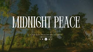 🌕 Midnight Peace  Music to Heal while you sleep  8 Hours of Ambient Music [upl. by Nitsug]