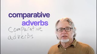 Comparative Adverbs in English [upl. by Attenborough]