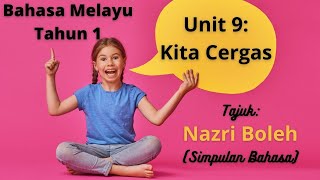 Bahasa Melayu Tahun 1  Unit 9 Kita Cergas  Tajuk Nazri Boleh [upl. by Ellenwahs811]