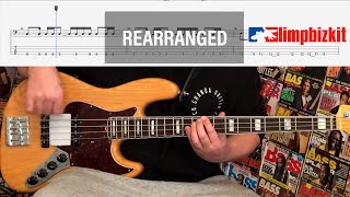 Rearranged  Limp Bizkit  Bass Cover with TABs [upl. by Arhoz]