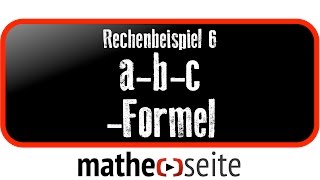 Mitternachtsformel abcFormel Beispiel 6  A1204 [upl. by Mutz]