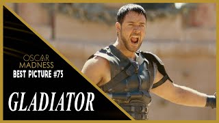 Gladiator 2000 Review  Oscar Madness 73 [upl. by Watkins389]