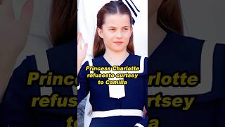 Princess Charlotte refusesto curtsey to Camillashortvideo history [upl. by Ingar]