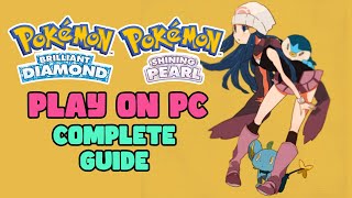 Complete Guide to play Pokémon Brilliant Diamond amp Pokémon Shining Pearl 130 on PC YUZURYUJINX [upl. by Hildegarde]