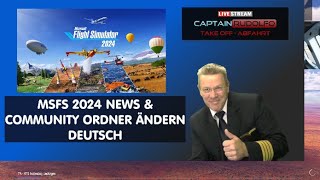 MSFS 2024 NEWS 21 NOV 24 amp Community Ordner ändern  Deutsch [upl. by Wales]