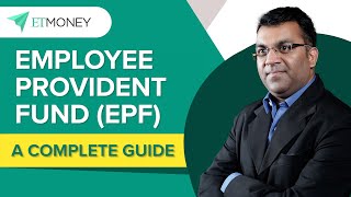 Employee Provident Fund EPF  How it works  Interest Rate  Withdrawal Rules  Budget  ETMONEY [upl. by Knox]