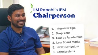 Do you need ECAs for IPM  IIM Ranchi Are droppers discriminated Interview tips from IIM Professor [upl. by Gaskill]