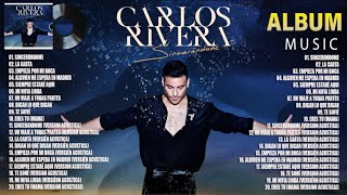 CARLOS RIVERA Sincerándome Album Completo 2023 [upl. by Zetrom]