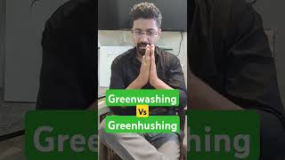 Greenwashing vs Greenhushing Difference currentaffairs upsc [upl. by Jeuz858]