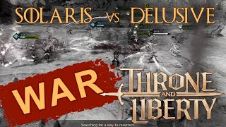 ⚔️ Throne and Liberty  PvP WAR  Solaris RO vs Delusive Wraith EU [upl. by Kaliski786]