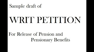 Writ Petition for release of pension and pensionary benefits  Legal drafts  High Court drafting [upl. by Anyahc]