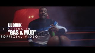 Lil Durk Gas amp Mud Official Video Shot By AZaeProduction [upl. by Mlehliw]