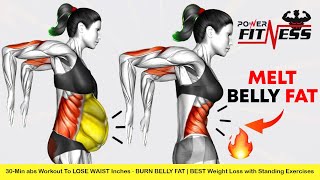 30Min abs Workout To LOSE WAIST Inches 🔥 BURN BELLY FAT  BEST Weight Loss with Standing Exercises [upl. by Adah]